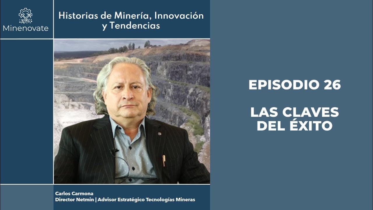 E26 - Innovación y Minería: Las Claves del Éxito