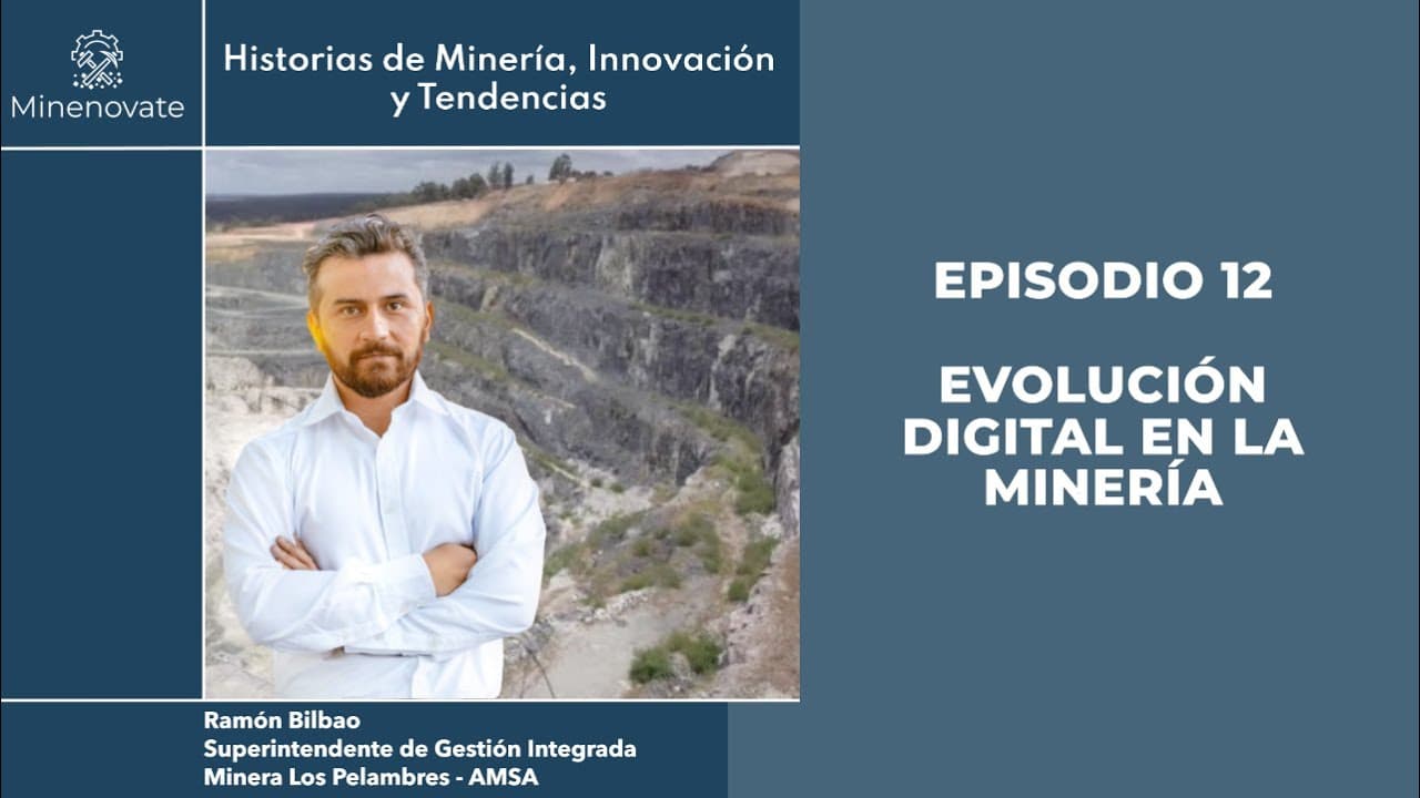 E12 - Evolución Digital en la Minería: Centros Integrados de Operación y Excelencia Operacional